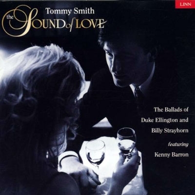 The Sound of Love: The Ballads of Duke Ellington & Billy Strayhorn The Sound of Love: The Ballads of Duke Ellington & Billy Strayhorn