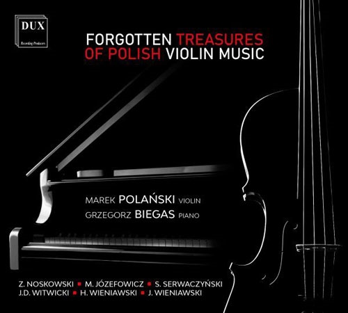 ポーランドで生まれたヴァイオリン作品の忘れられた秘宝 ポーランドで生まれたヴァイオリン作品の忘れられた秘宝