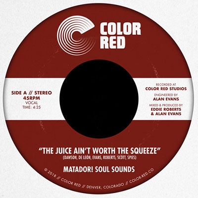 Matador! Soul Sounds/The Juice Ain't Worth The Squeeze / Go On Love[CLRR37]