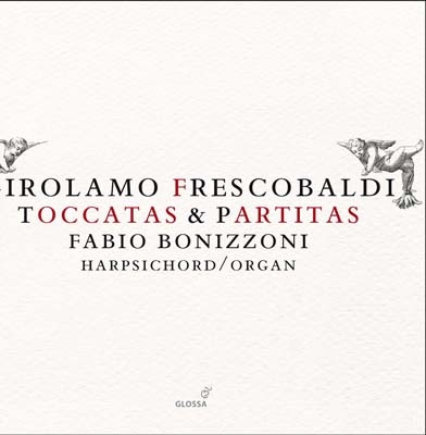 եӥܥ˥åĥ/Frescobaldi Toccatas &Partitas[GCD921514]