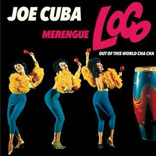 Joe Cuba/Merengue Loco Out of This World Cha Cha[MM830]