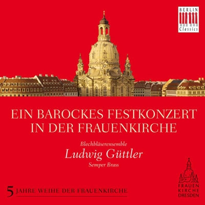 롼ɥҡȥ顼/Ein Barockes Festkonzert in der Frauenkirche[0300174BC]