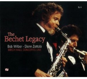 Bob Wilber/The Bechet Legacy: Birch Hall Concerts Live