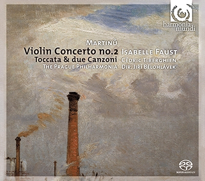 マルティヌー: ヴァイオリン協奏曲第2番, トッカータと2つのカンツォーナ, 他＜限定盤＞