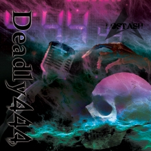 Deadly444 ［CD+DVD］＜初回盤＞