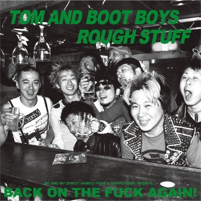 TOM AND BOOT BOYS / ROUGH STUFF＜完全限定生産盤＞