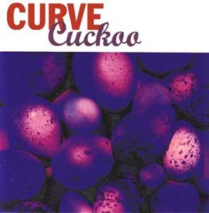 Curve/Cuckoo Expanded Edition 2CD[3RANGE53]