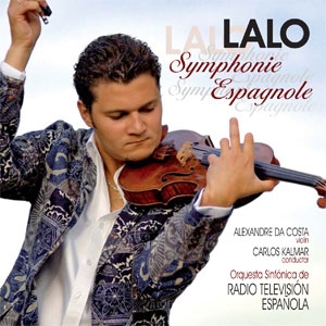 Lalo: Symphonie Espagnole Lalo: Symphonie Espagnole