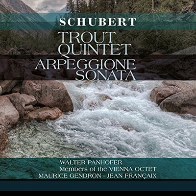 Schubert: Trout Quintet; Arpeggione Sonata