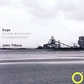 CAGE:SONATAS & INTERLUDES FOR PREPARED PIANO:JOHN TILBURY(p)