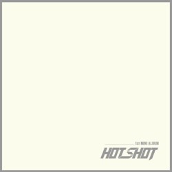 Hotshot/I'm a Hotshot 1st Mini Album (Repackage)[CMCC10589]