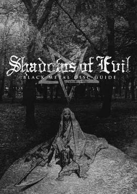 SHADOWS OF EVIL BLACK METAL DISC GUIDE