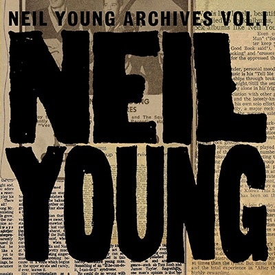 Neil Young/Neil Young Archives Vol. 1 (1963-1972)[9362486754]