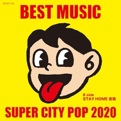 BEST MUSIC/SUPER CITY POP 2020[NRSP-784]