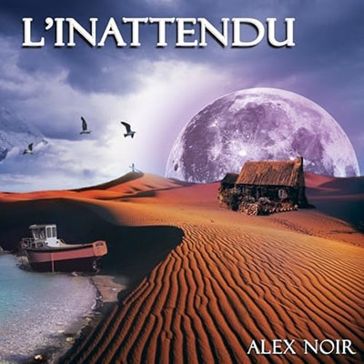 Alex Noir/L'Inattendu[CD1409ALELI]