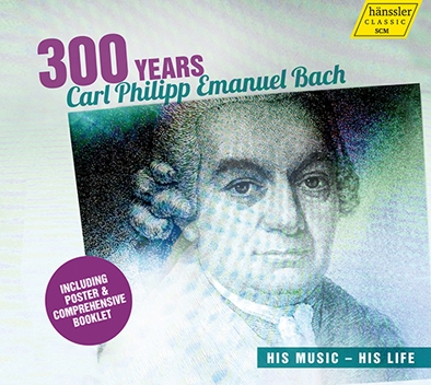 300 Years Carl Philipp Emanuel Bach - His Music - His Life