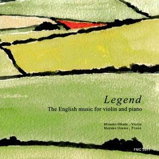 イギリス近代ヴァイオリン作品集～レジェンド～