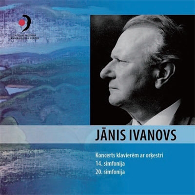 ヤーニス・イヴァノフス: 交響曲第14番&第20番