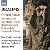 Brahms: Choral Music - Alto Rhapsody, Ave Maria, Nanie, etc Brahms: Choral Music - Alto Rhapsody, Ave Maria, Nanie, etc