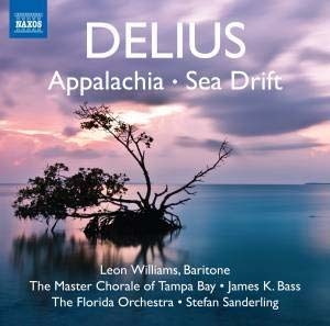 Delius: Appalachia, Sea Drift Delius: Appalachia, Sea Drift