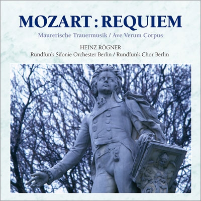モーツァルト:レクイエム フリーメイソンのための葬送音楽/アヴェ・ヴェルム・コルプス
