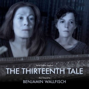 Benjamin Wallfisch/The Thirteenth Tale[KRONCD038]