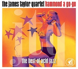 The James Taylor Quartet/Hammond A Go-Go： The Best Of Acid Jazz[BAD2CD014]