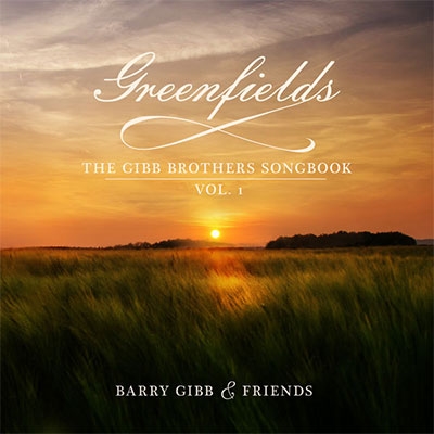 Greenfields: The Gibb Brothers Songbook Vol. 1 (Standard Vinyl)