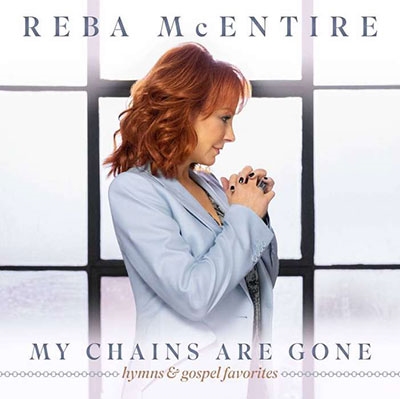 Reba McEntire/My Chains Are Gone[B003489202]