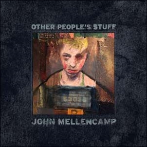 John Mellencamp/Other People's Stuff[6799554]
