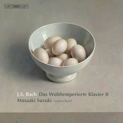 J.S.バッハ: 平均律クラヴィア曲集第2巻 BWV.870-893