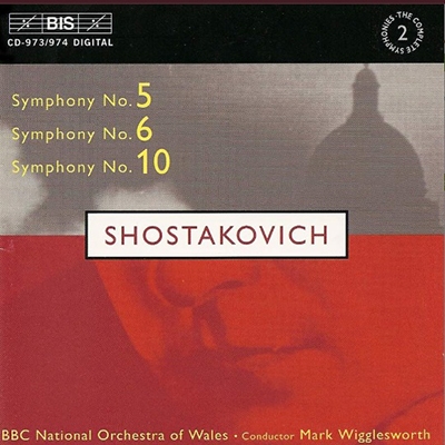 WIGGLESWORTH/BBC NATIONAL O OF/SYM 5/6/10SHOSTAKOVICH[BIS973]