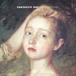 Fantastic Day/Kaleidoscope