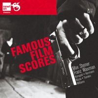 Famous Film Scores - M.Steiner, F.Waxman, etc