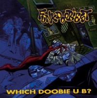 Which Doobie U B ?