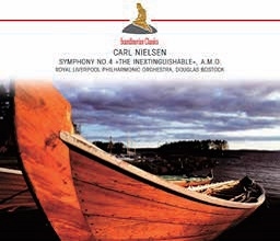 Carl Nielsen: Symphony No.4 " The Inextinguishable" / Bostock Douglas, Royal Liverpool Philhamonic Orchestra