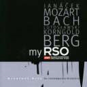 /My RSO - Janacek, Mozart, J.S.Bach, Berg, etc[CD3164]