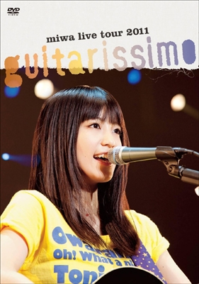 miwa live tour 2011 "guitarissimo"＜初回限定仕様＞