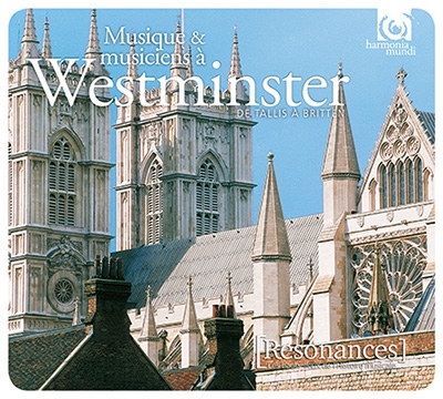 Musique & Musiciens a Westminster de Tallis a Britten