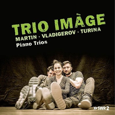 トリオ・イマージュ/マルタン、ヴラディゲロフ、トゥリーナ： ピアノ三重奏曲集[8553514]