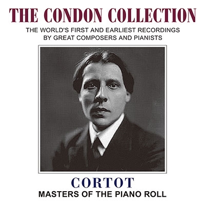 アルフレッド・コルトー/Cortot - Masters of the Piano Roll