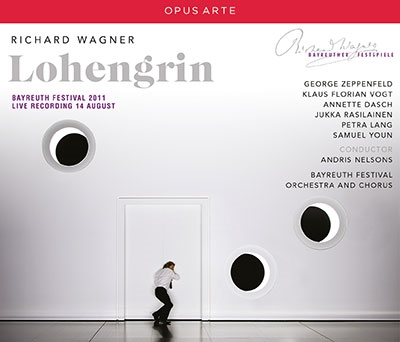 ワーグナー: 歌劇《ローエングリン》バイロイト音楽祭2011