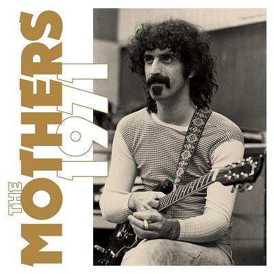 Frank Zappa & The Mothers/『ザ・マザーズ1971』50周年記念 8CD