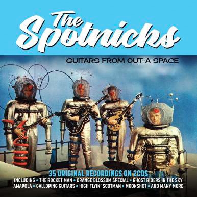 The Spotnicks/Guitars From Out-A Space[NOT2CD704]
