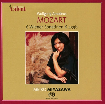 宮沢明子/Mozart: 6 Wiener Sonatinen K.439b