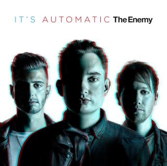 The Enemy (Coventry)/It's Automatic