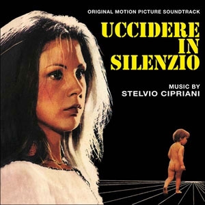 Stelvio Cipriani/Uccidere in silenzio