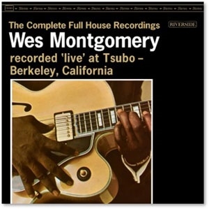 Wes Montgomery/The Complete Full House Recordings