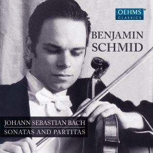 ベンヤミン・シュミット/J.S.Bach: Complete Violin Works