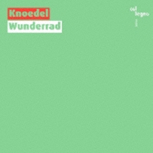 ディ-ンツ:Wunderrad